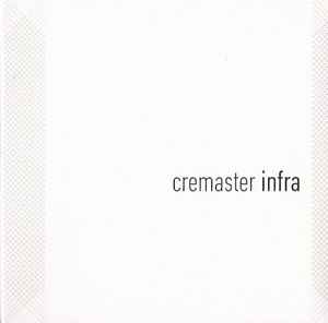 Infra - Cremaster