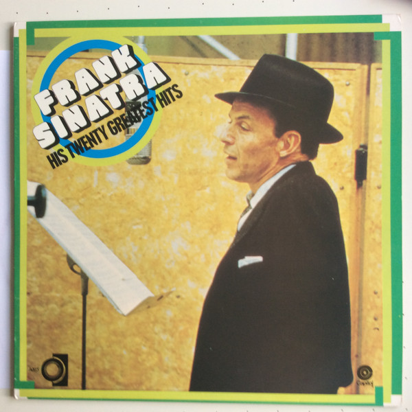 Frank Sinatra – His Twenty Greatest Hits (1974, Vinyl) - Discogs