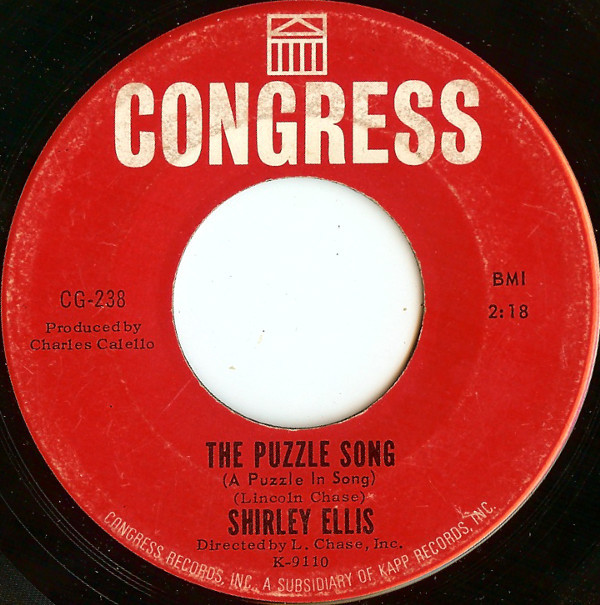 Shirley Ellis – The Puzzle Song (A Puzzle In Song) / I See It, I Like It, I Want It