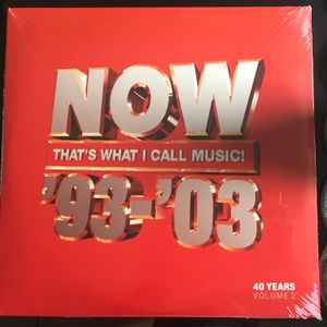 Various - Now That's What I Call 40 Years: Volume 2 1993-2003