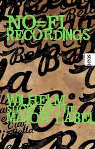 NO=FI Recordings / Wilhelm Show Me The Major Label