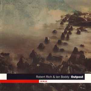 Outpost - Robert Rich & Ian Boddy