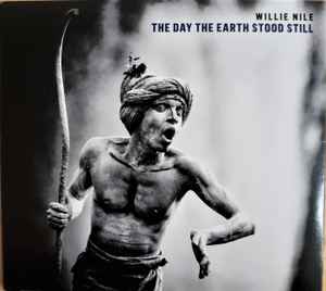 The Day The Earth Stood Still - Willie Nile