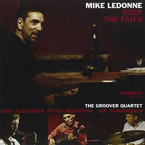 Mike LeDonne & The Groover Quartet – Keep The Faith