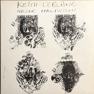 Keith LeBlanc - Major Malfunction album cover