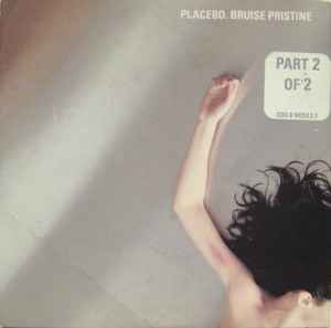 Placebo - Bruise Pristine