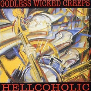 Godless Wicked Creeps – Hellcoholic (1996, Vinyl) - Discogs