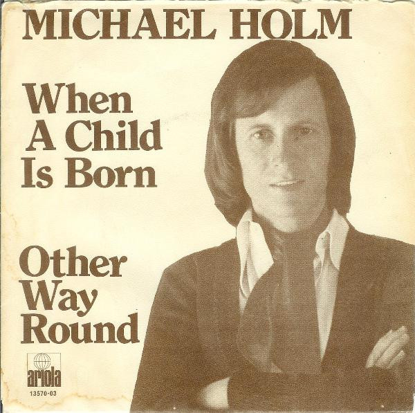 baixar álbum Michael Holm - When A Child Is Born Other Way Round
