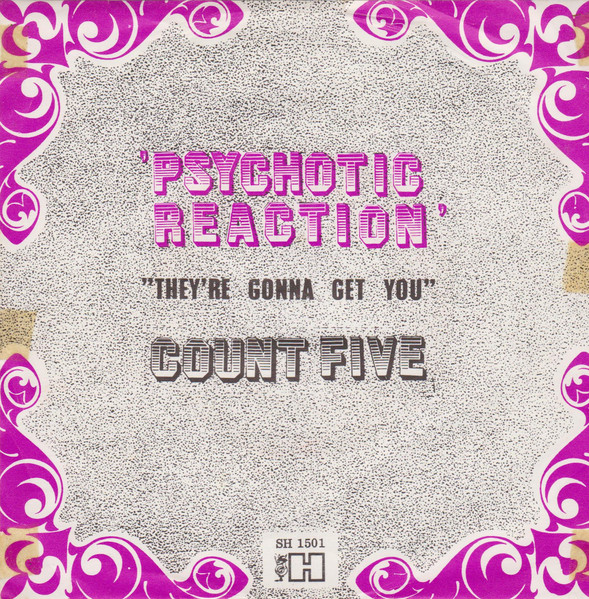 Count Five - Psychotic Reaction / They're Gonna Get You | Releases