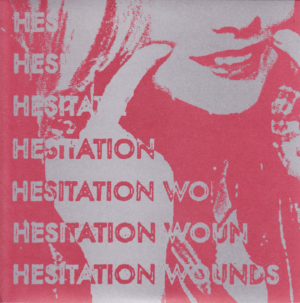 Hesitation Wounds by Hesitation Wounds