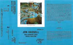 Jon Hassell – Aka / Darbari / Java - Magic Realism (1983, white