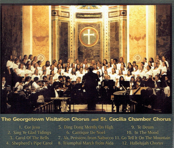 descargar álbum The Georgetown Visitation Chorus, The St Cecelia Chamber Orchestra, Michael O'Brien - Music At Visitation 1994 1998