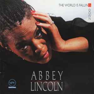 Abbey Lincoln - The World Is Falling Down album cover