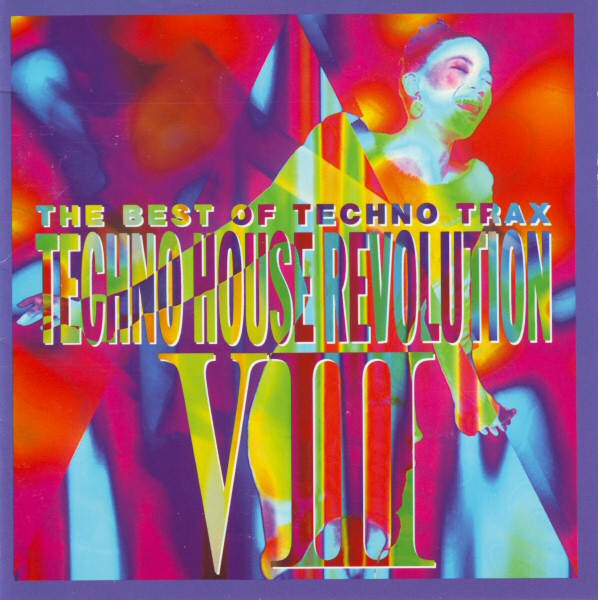 The Best Of Techno Trax - Techno House Revolution VIII (1995, CD 