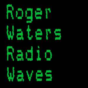 Roger Waters - Radio Waves album cover