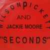 Jackie Moore & Wilson Pickett - Seconds