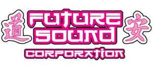 Future Sound Corporation on Discogs