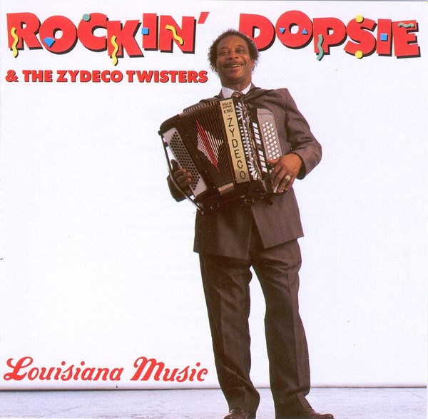 Rockin' Dopsie & The Zydeco Twisters – Louisiana Music (1991, CD 