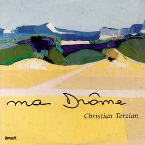 Christian Terzian - Ma Drôme album cover