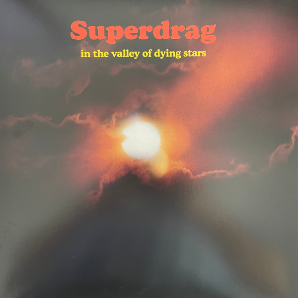 Superdrag - In The Valley Of Dying Stars | Releases | Discogs