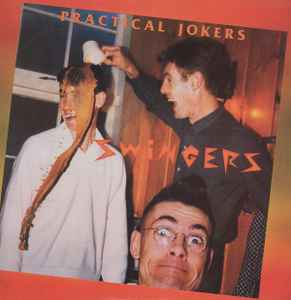 Practical Jokers - The Swingers