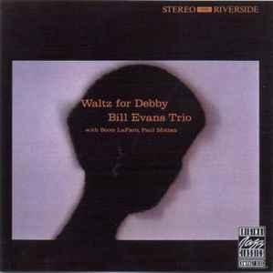 The Bill Evans Trio - Waltz For Debby