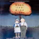 Cover of When The Wind Blows - Original Motion Picture Soundtrack, 1986, CD