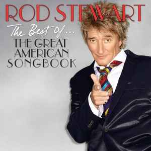 Rod Stewart - The Best Of... The Great American Songbook album cover