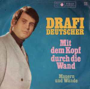 Drafi Deutscher - Mit Dem Kopf Durch Die Wand album cover