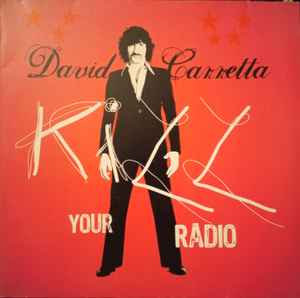 David Carretta - Kill Your Radio album cover