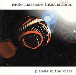 Radio Massacre International - Planets In The Wires album cover