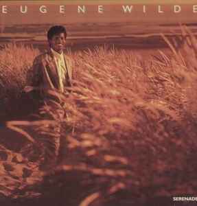 Eugene Wilde – Serenade (1985, Vinyl) - Discogs