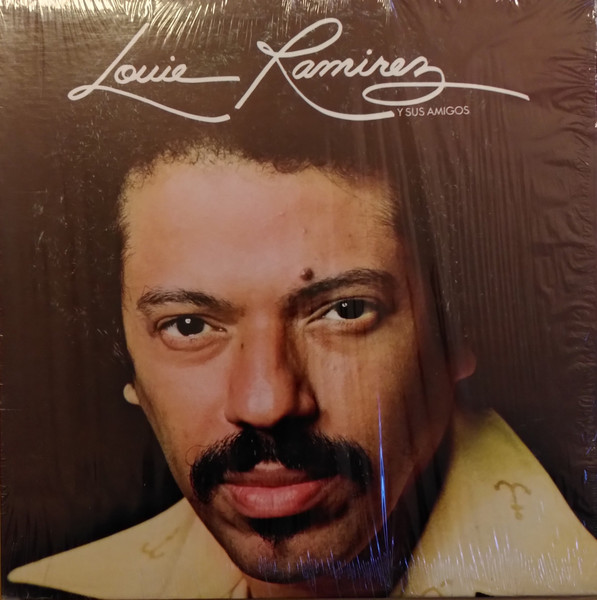 Louie Ramirez – Louie Ramirez Y Sus Amigos (1978, Vinyl) - Discogs