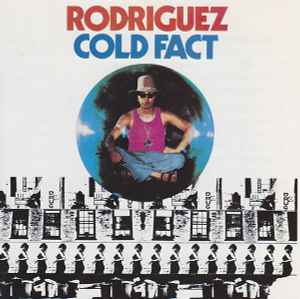 Rodriguez – Cold Fact (CD) - Discogs