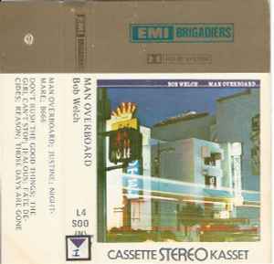 Bob Welch – Man Overboard (1980, Cassette) - Discogs