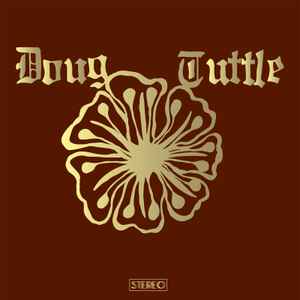 Doug Tuttle - Doug Tuttle