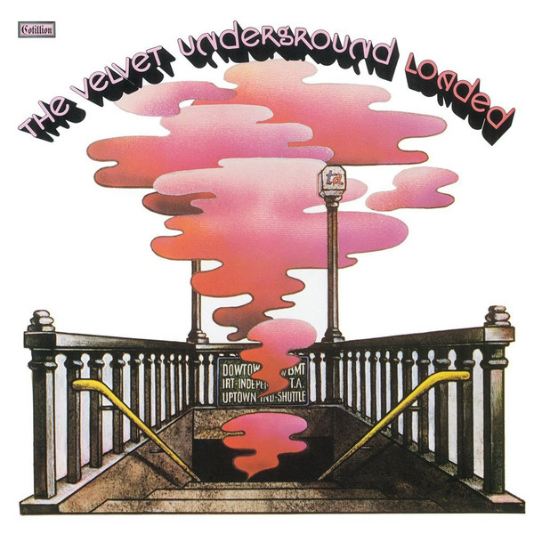 The Velvet Underground – Loaded (Re-Loaded 45th Anniversary