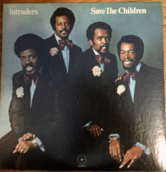 Intruders – Save The Children (1973, Santa Maria Pressing, Vinyl) - Discogs