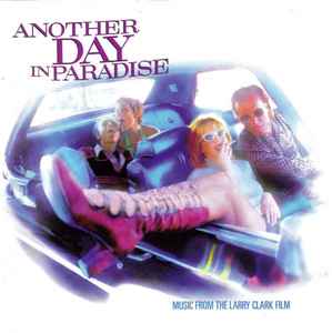 Various - Another Day In Paradise - Music From The Larry Clark Film album cover