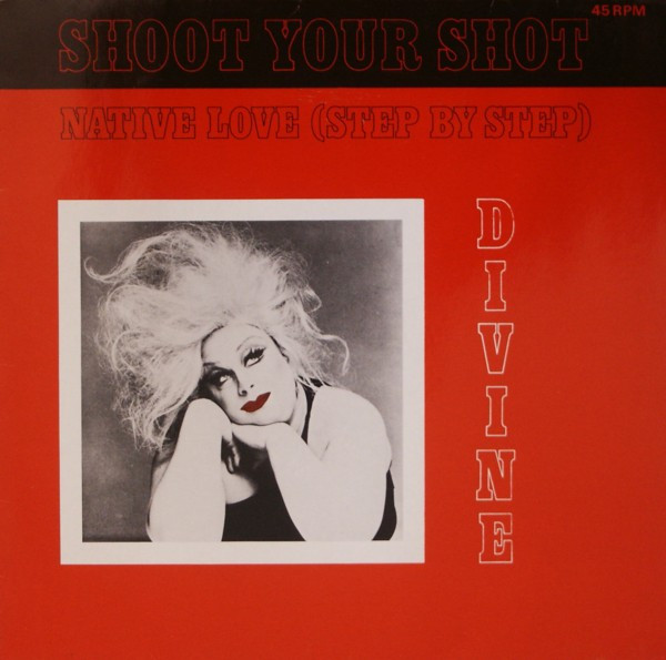 Divine – Shoot Your Shot (1982, Vinyl) - Discogs