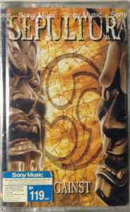 Sepultura – Against (1998, Cassette) - Discogs