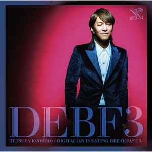 Tetsuya Komuro – Digitalian Is Eating Breakfast 3 (2013, CD) - Discogs