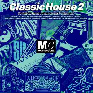 Classic House Mastercuts Volume 2 - Various