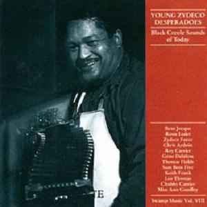 Young Zydeco Desperadoes - Black Creole Sounds Of Today - Various