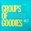 Various - Groups Of Goodies Vol.2