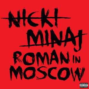 Nicki Minaj - Roman In Moscow album cover