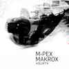 M-PeX / Makrox - Volukta