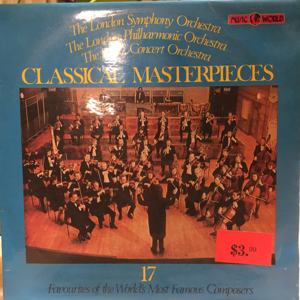 lataa albumi Various - Classical Masterpieces 17 Favourites Of The Worlds Greatest Composers