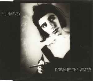 PJ Harvey - Down By The Water album cover