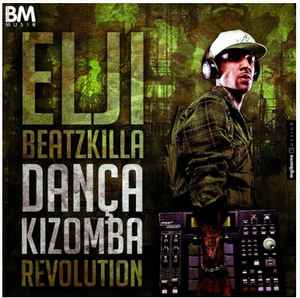 Elji Beatzkilla - Dança Kizomba (Revolution) album cover